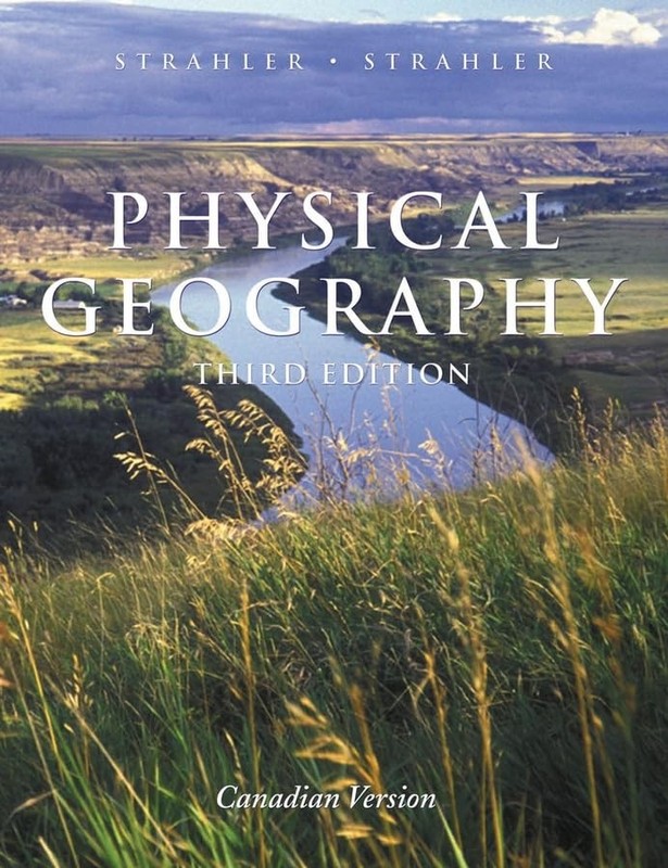Physical Geography, Set: WileyPLUS and WebCT: Science and Systems of the Hum…