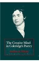 THE CREATIVE MIND IN COLERIDGE’S POETRY By Kathleen M. Wheeler – Hardcover *VG+*