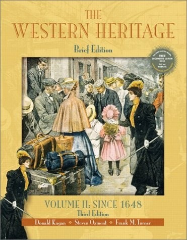 The Western Heritage, Volume II: Since 1648 (Brief 3rd Edition) by Kagan, Donald