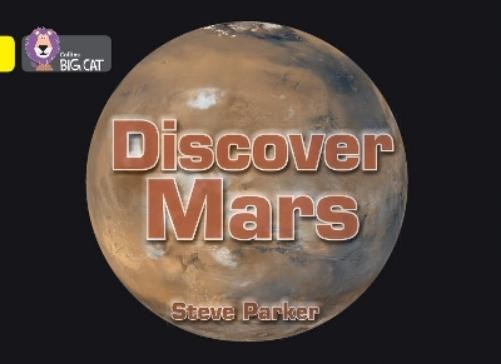 Steve Parker Discover Mars! (Paperback) Collins Big Cat (UK IMPORT)
