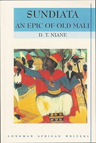Sundiata: An Epic of Old Mali (Longman A…, Niane, D T