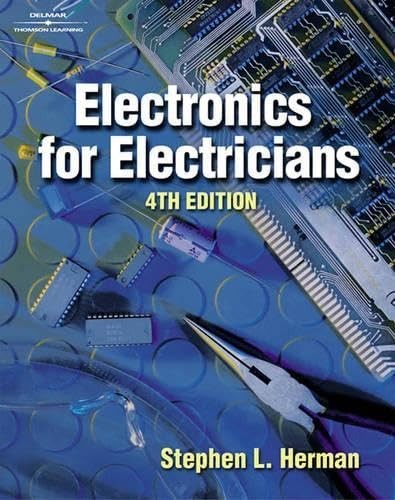 Electronics for Electricians By Herman, Stephen L. Stephen L. He