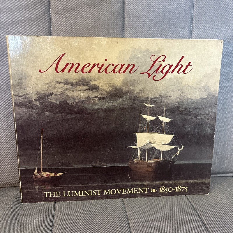 American Light: The Luminist Movement, 1850-1875 – 1980 National Gallery Of Art