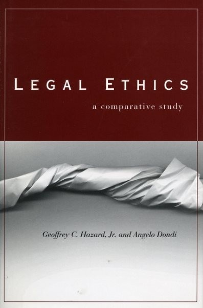 Legal Ethics : A Comparative Study, Hardcover by Hazard, Geoffrey C., Jr.; Do…