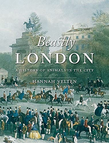 Beastly London: A History of A – GOOD