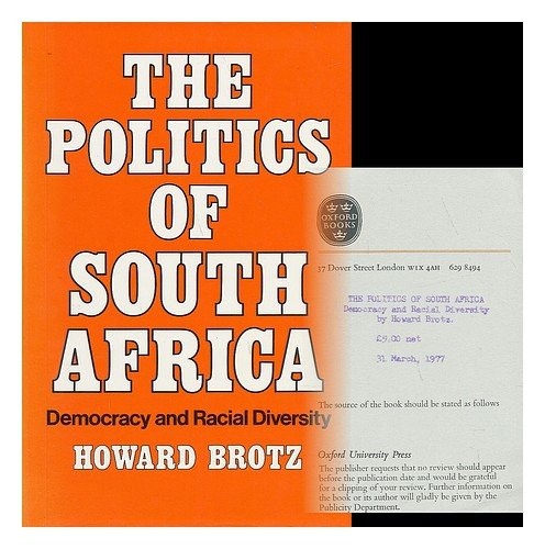 The Politics of South Africa: Democracy and Racial Diversity By