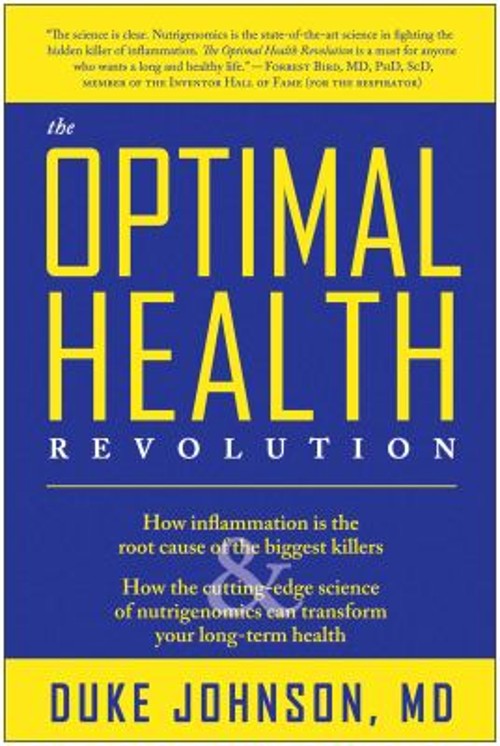 The Optimal Health Revolution : How Inflammation Is the Root Caus
