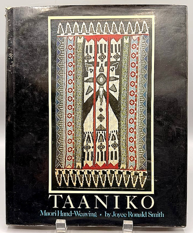 Taaniko Maori Hand-Weaving Joyce Ronald Smith 1975 Hardcover