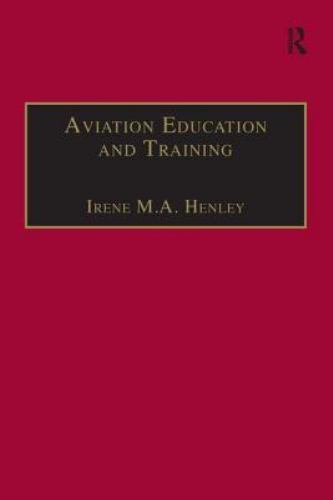 Aviation Education and Training: Adult Learning Principles and Teaching…