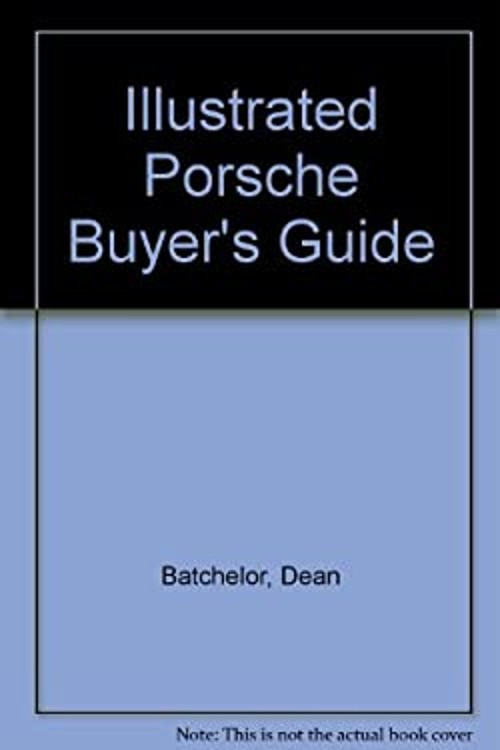 Illustrated Porsche Buyers Guide Hardcover Dean Batchelor