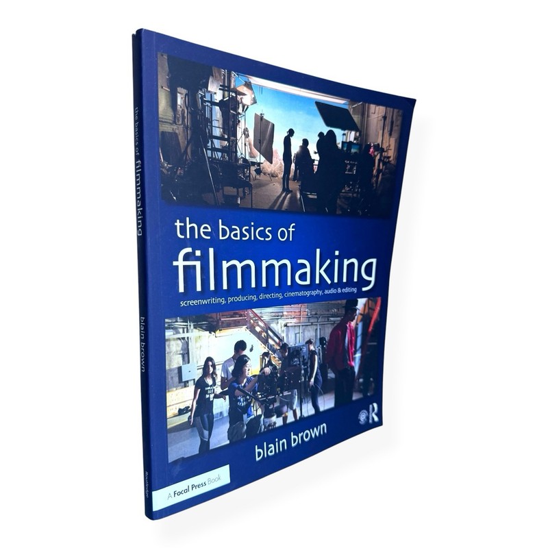 The Basics of Filmmaking Blain Brown 2020 Screenwriting Cinematography Directing