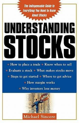 Understanding Stocks – Paperback By Sincere, Michael – GOOD