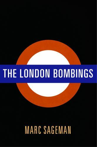 London Bombings, Hardcover by Sageman, Marc, Brand New, Free shipping in the US