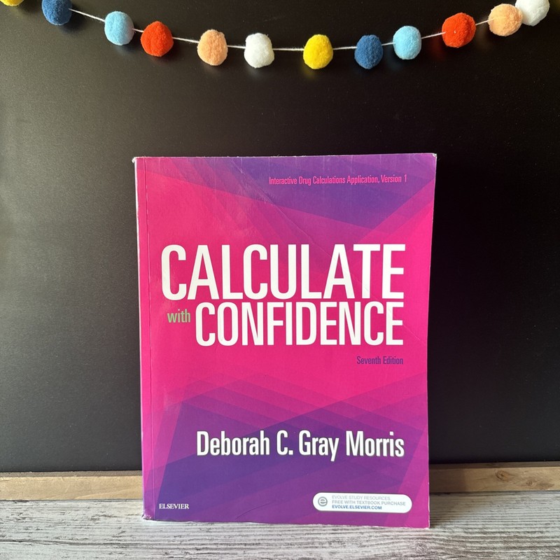 Calculate with Confidence by Deborah Gray Morris (2017, Trade Paperback)