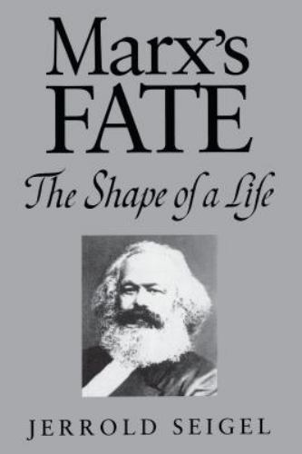 Marx’s Fate : The Shape of a Life, Paperback by Seigel, Jerrold, Brand New, F…