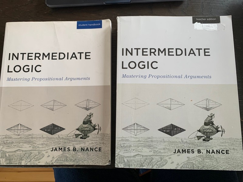 Intermediate Logic: Mastering Propositional Arguments 3rd Teacher & Student