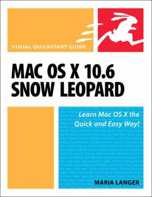 Mac Os X 10. 6 Snow Leopard Paperback Maria, Peachpit Press Staff