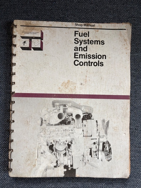 Fuel Systems and Emission Controls Harper & Row/Chek-Chart Automotive 1978