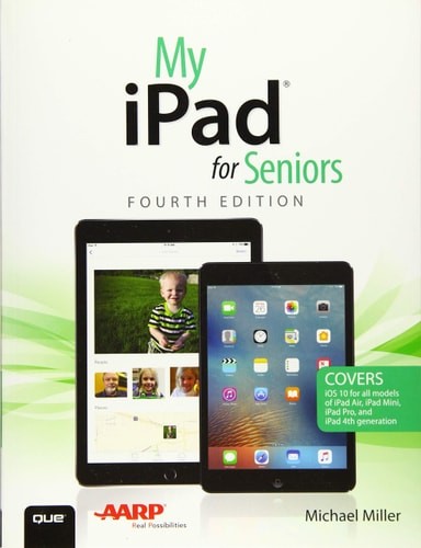 My iPad for Seniors (4th Edition) by Miller, Michael, Good Book