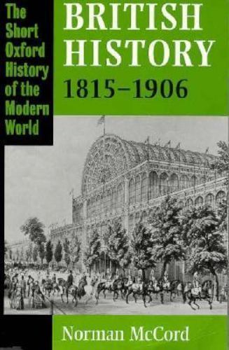 Short Oxford History of the Modern World Ser.: British History, 1815-1906 by…