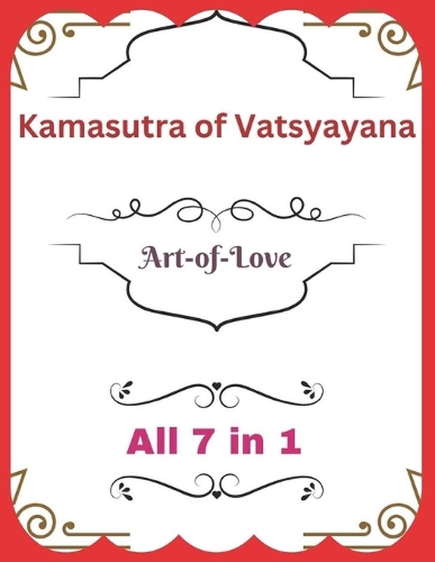 Vatsyayana’s Kamasutra: Art-of-Love [All 7 in 1] by A2z Studio Paperback Book