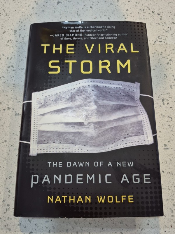 Viral Storm: The Dawn of a New Pandemic Age by Nathan Wolfe (2011, Hardcover)