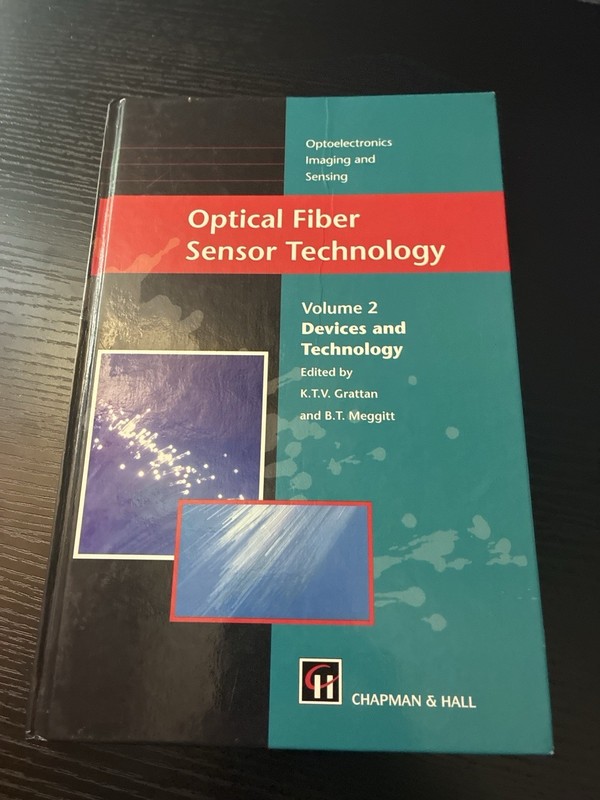 Optical Fiber Sensor Technology Vol 2 Devices & Tech Hardcover Like New