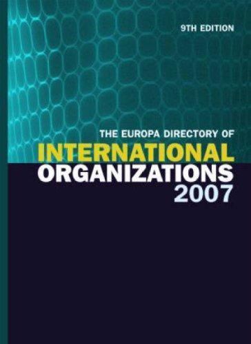 Europa Directory of International Organizations 2007, Hardcover by Holman, Ca…