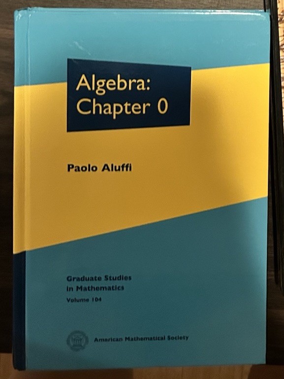 Graduate Studies in Mathematics Ser.: Algebra by Paolo Aluffi (2009, Hardcover)