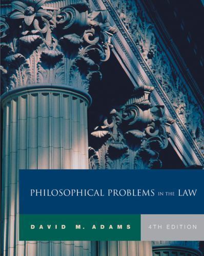 Philosophical Problems in the Law by David M. Adams (2004, Trade Paperback,…