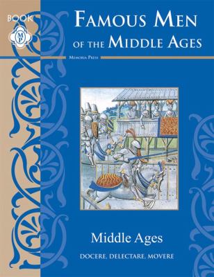 Famous Men of the Middle Ages by John Haaren (2008, Trade Paperback)