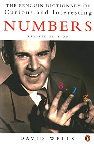 The Penguin Book of Curious and Interesting Numbers: Revised Edition (Penguin P