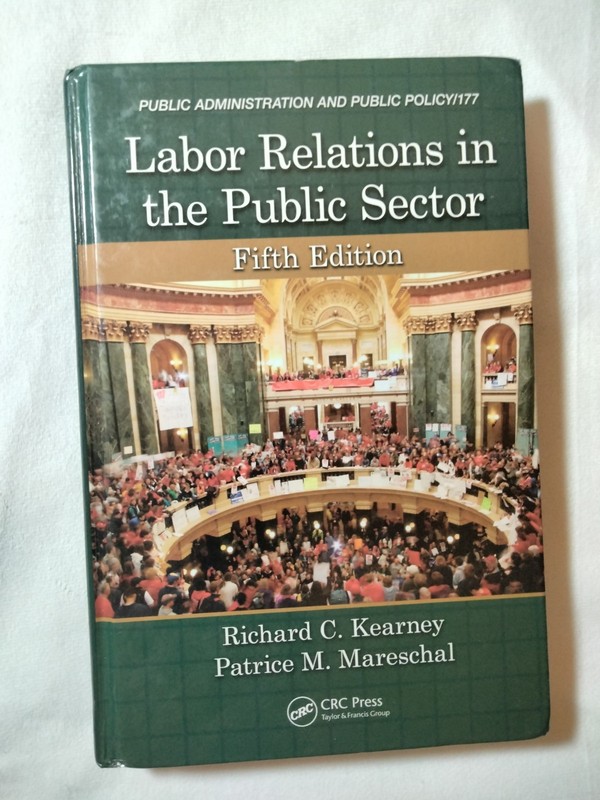 Public Administration and Public Policy Ser.: Labor Relations in the Public…
