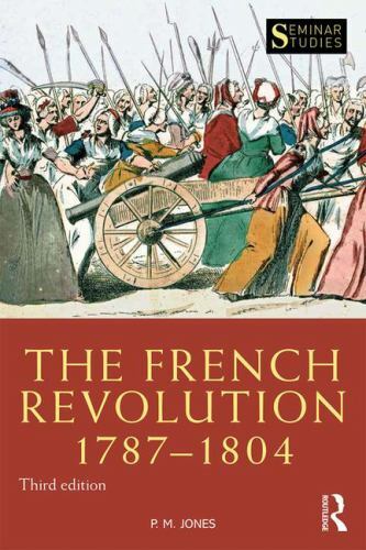 The French Revolution 1787-1804 (Seminar Studies) by Jones, P. M.