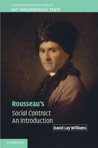 Rousseau’s Social Contract : An Introduction, Paperback by Williams, David La…