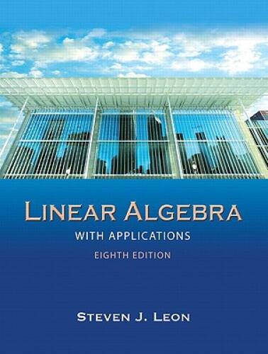Linear Algebra with Applications (8th Edition) – Hardcover – ACCEPTABLE