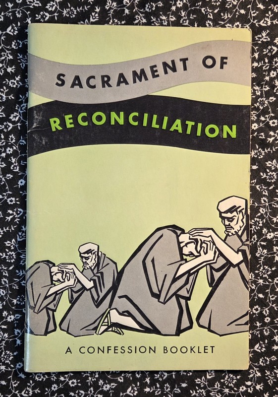 Sacrament Of Reconciliation A Confession Booklet Rev. Theodore C. Stone 1965