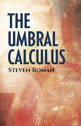 THE UMBRAL CALCULUS (DOVER BOOKS ON MATHEMATICS) By Steven Roman **BRAND NEW**