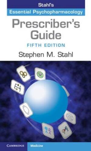 Prescriber’s Guide: Stahl’s Essential Psychopharmacology – Paperback – VERY GOOD