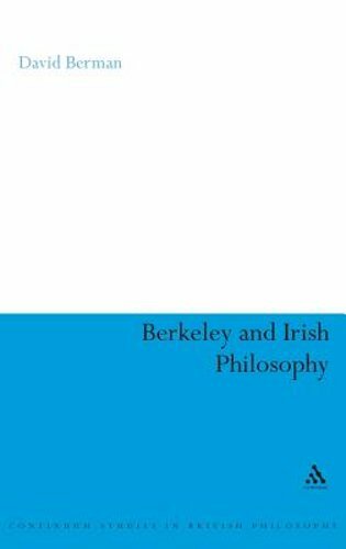 Berkeley and Irish Philosophy by David Berman: New