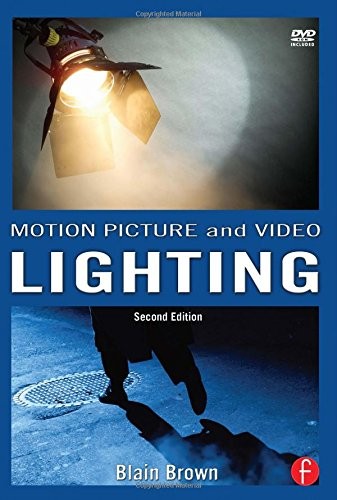 GRAMMAR OF THE SHOT, MOTION PICTURE AND VIDEO LIGHTING, By Blain Brown BRAND NEW