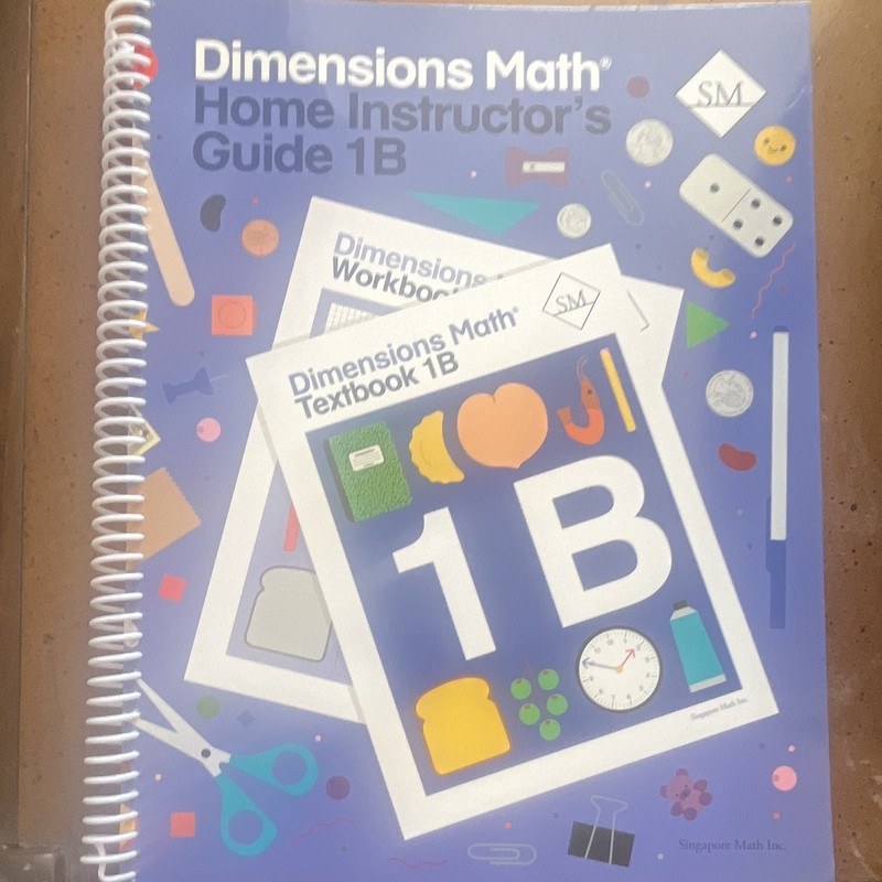 Singapore Math Dimensions Math Home Instructor’s Guide 1B Spiral Bound Math