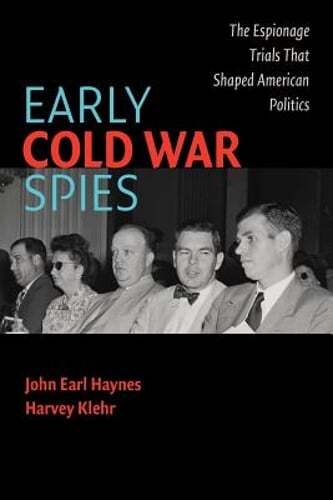 Early Cold War Spies: The Espionage Trials that Shaped American Politics: Used
