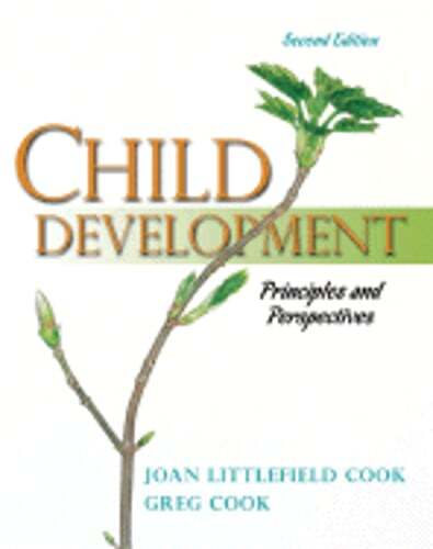 Child Development: Principles and Perspectives by Joan Littlefield Cook: Used