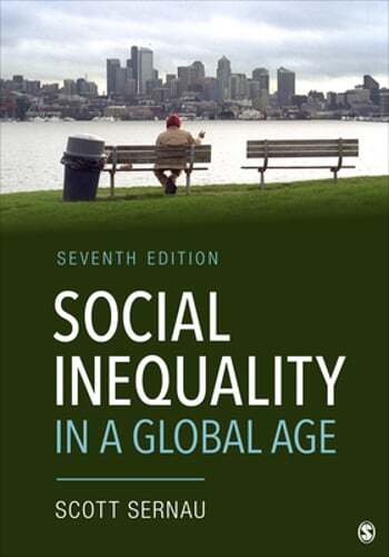Social Inequality in a Global Age by Scott R Sernau: Used