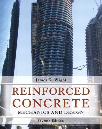 Reinforced Concrete : Mechanics and Design by James G. MacGregor and James K….