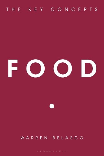 Warren Belasco Food (Paperback) Key Concepts (UK IMPORT)