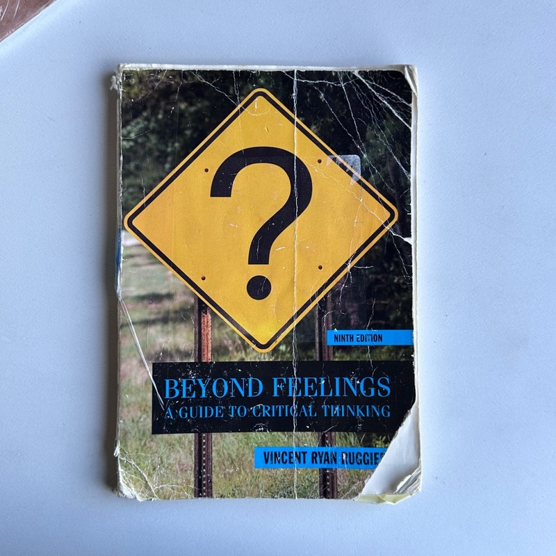 Beyond Feelings: A Guide to Critical Thinking by Ruggiero, Vincent Ryan