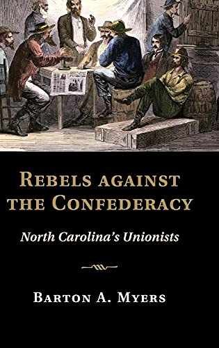 Rebels against the Confederacy: – Hardcover, by Myers Barton A. – Very Good u