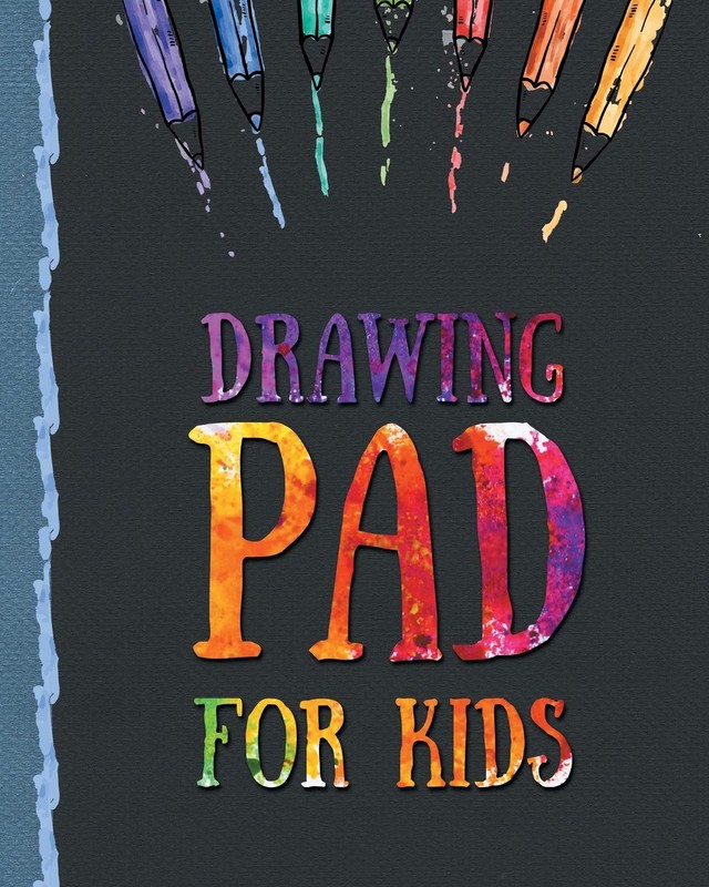 Drawing Pad for Kids: Childrens Sketch Book for Drawing Practice ( Best Gift…